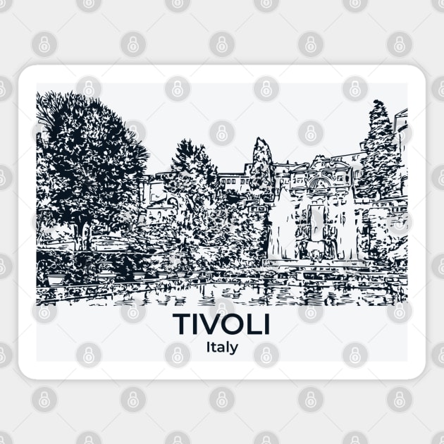 Tivoli - Italy Magnet by Lakeric